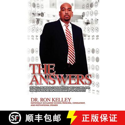 【3-4周达】The Answers: How to Increase Standardized Test Scores and Improve Discipline Management in... [9780615196923]