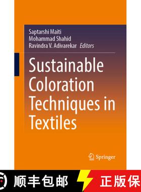 【3-4周达】Sustainable Coloration Techniques in Textiles [9789819649747]