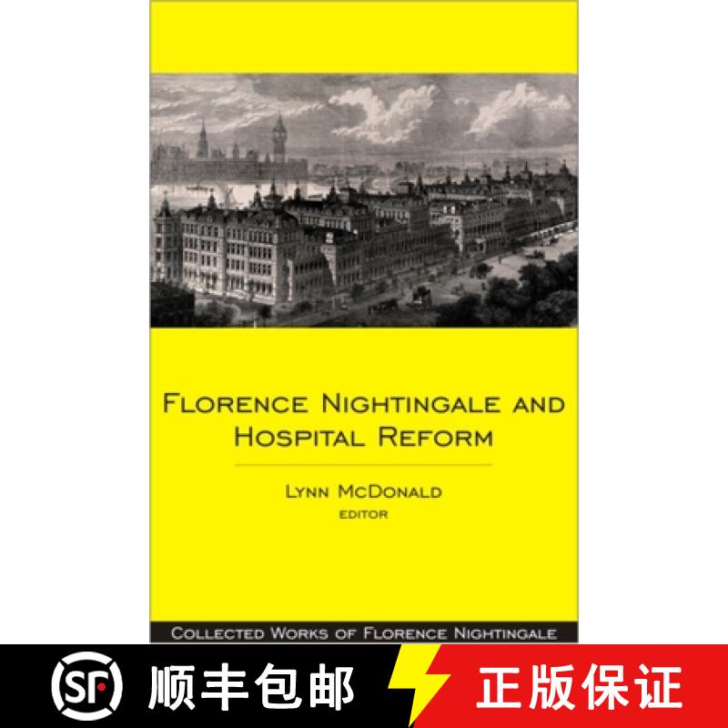 【3-4周达】Florence Nightingale and Hospital Reform: Collected Works of Florence Nightingale, Volume 16 [9780889204713]