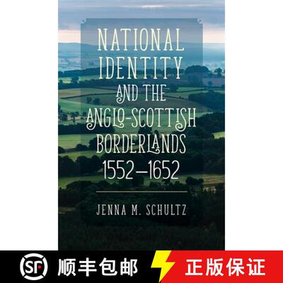 【3-4周达】National Identity and the Anglo–Scottish Borderlands, 1552–1652 [9781783273973]