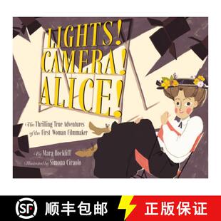 True Woman Adventures Camera The 9781452141343 Film B... Lights Alice Thrilling First the Filmmaker 4周达