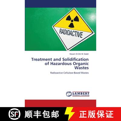 预订 Treatment and Solidification of Hazardous Organic Wastes [9783659185649]