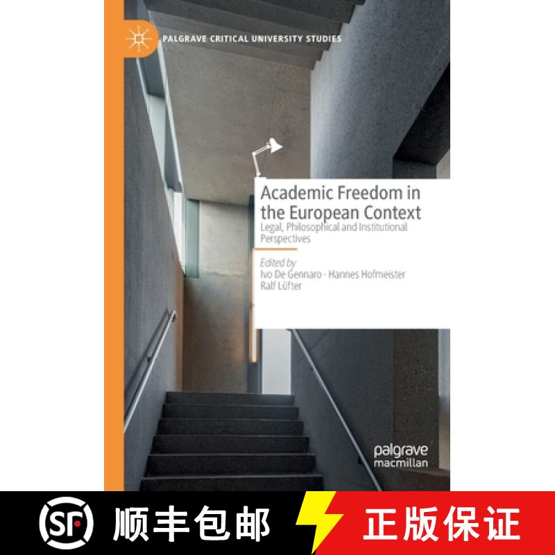 【3-4周达】Academic Freedom in the European Context : Legal, Philosophical and Institutional Perspect... [9783030869335]