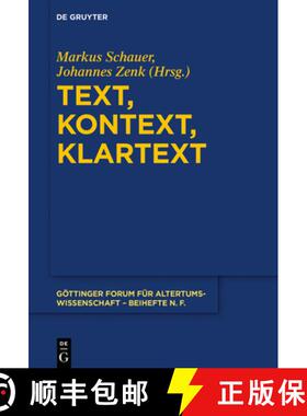 预订 Text, Kontext, Klartext：Festschrift für Niklas Holzberg zum 70. Geburtstag [9783110563498]