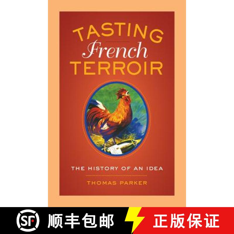 【3-4周达】Tasting French Terroir, Volume 54: The History of an Idea [9780520277519]