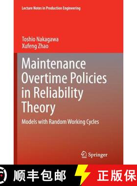 【3-4周达】Maintenance Overtime Policies in Reliability Theory : Models with Random Working Cycles (S... [9783319363073]