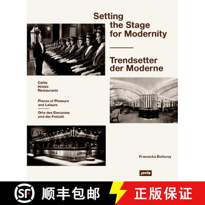 【3-4周达】精装 Setting the Stage for Modernity: Restaurants, Cafés, Hotels [9783868594836]