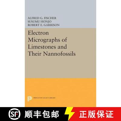 【3-4周达】Electron Micrographs of Limestones and Their Nannofossils [9780691654805]