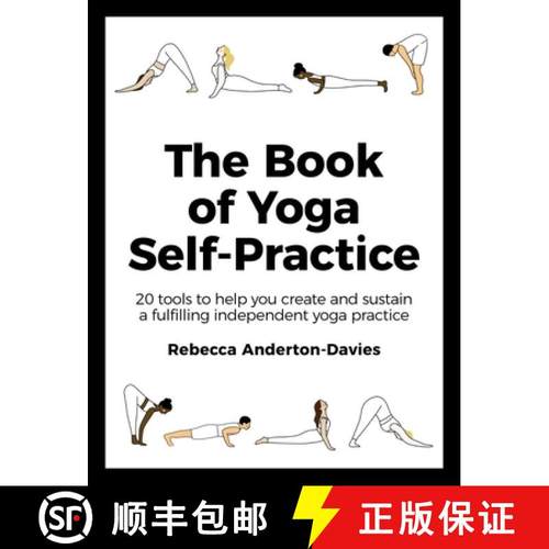 【3-4周达】The Book of Yoga Self-Practice : 20 tools to help you create and sustain a fulfilling inde... [9781529349467]