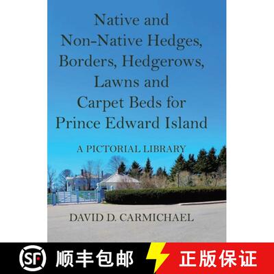 【3-4周达】精装 Native and Non-Native Hedges, Borders, Hedgerows, Lawns and Carpet Beds for Prince Ed... [9781834181653]