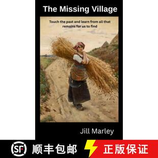【3-4周达】The Missing Village: Touch the past and learn from all that remains for us to find. [9781763859814]