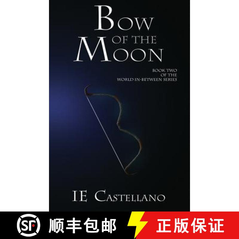【3-4周达】Bow of the Moon [9781941087039]