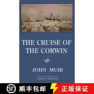 Cruise Legacy The Sailing 9781643891088 1881 4周达 Muir Edition Corwin Expedition... Journal