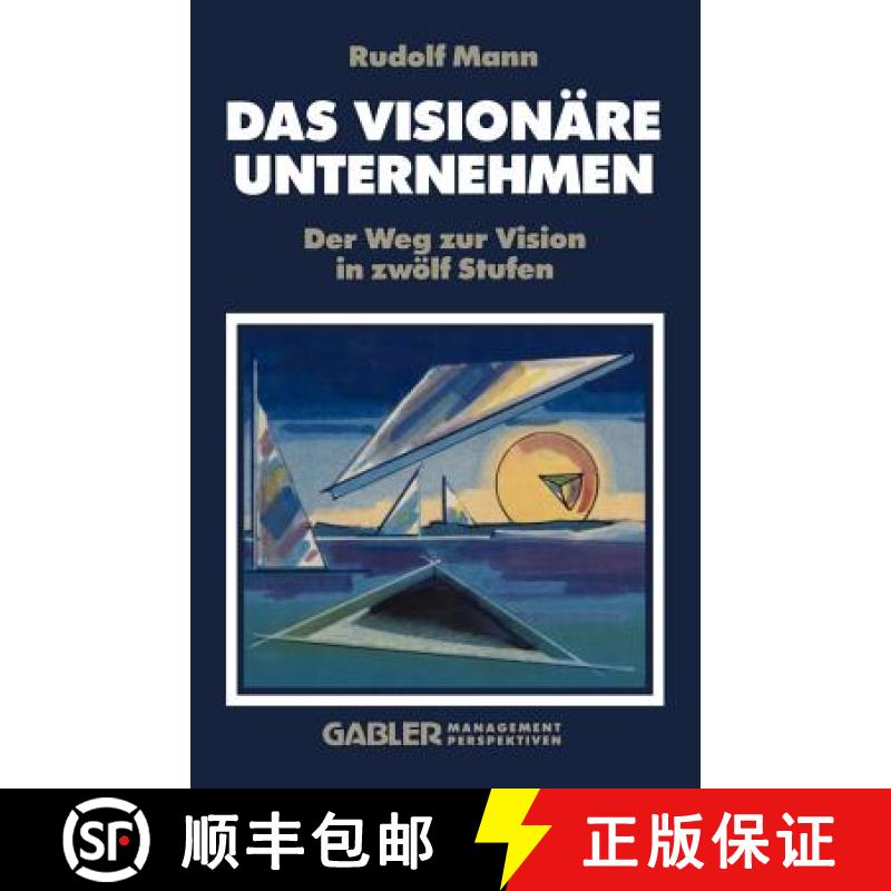 【3-4周达】Das Visionäre Unternehmen: Der Weg Zur Vision in Zwölf Stufen [9783322826565]