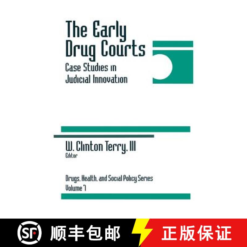 【3-4周达】The Early Drug Courts: Case Studies in Judicial Innovation [9780761907244]