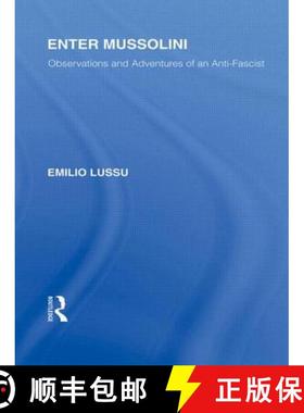 【3-4周达】Enter Mussolini (Rle Responding to Fascism): Observations and Adventures of an Anti-Fascist [9780415847414]