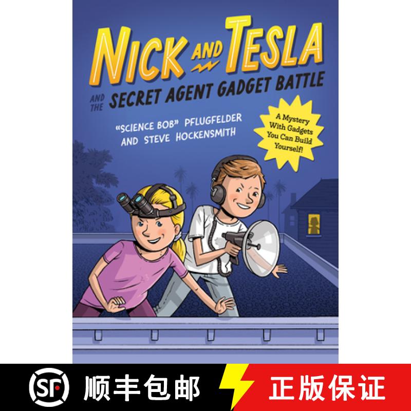 【3-4周达】Nick and Tesla and the Secret Agent Gadget Battle: A Mystery with Gadgets You Can Build Yo... [9781683694038]