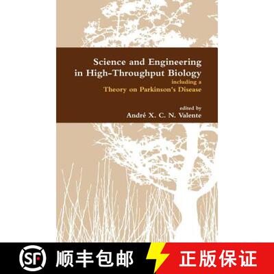 【3-4周达】Science and Engineering in High-Throughput Biology Including a Theory on Parkinson's Disease [9781257111756]