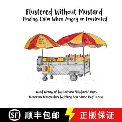 【3-4周达】Flustered Without Mustard: Finding Calm When Angry or Frustrated [9780578680736]