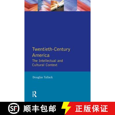 【3-4周达】精装 Twentieth-Century America: The Intellectual and Cultural Context [9781138154728]
