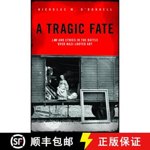 Law Nazi and Fate Looted Over Ethics Art the Tragic Battle 4周达 9781634257336