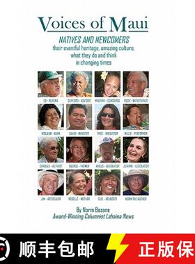 预订 Voices of Maui: Natives and Newcomers: their eventful heritage, amazing culture, what they do an... [9781439255551]