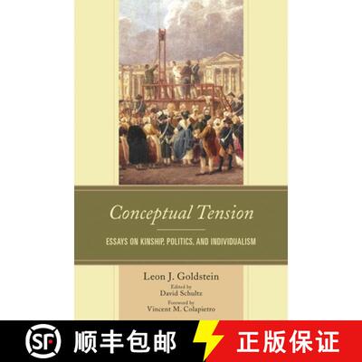 【3-4周达】Conceptual Tension : Essays on Kinship, Politics, and Individualism [9781498504225]