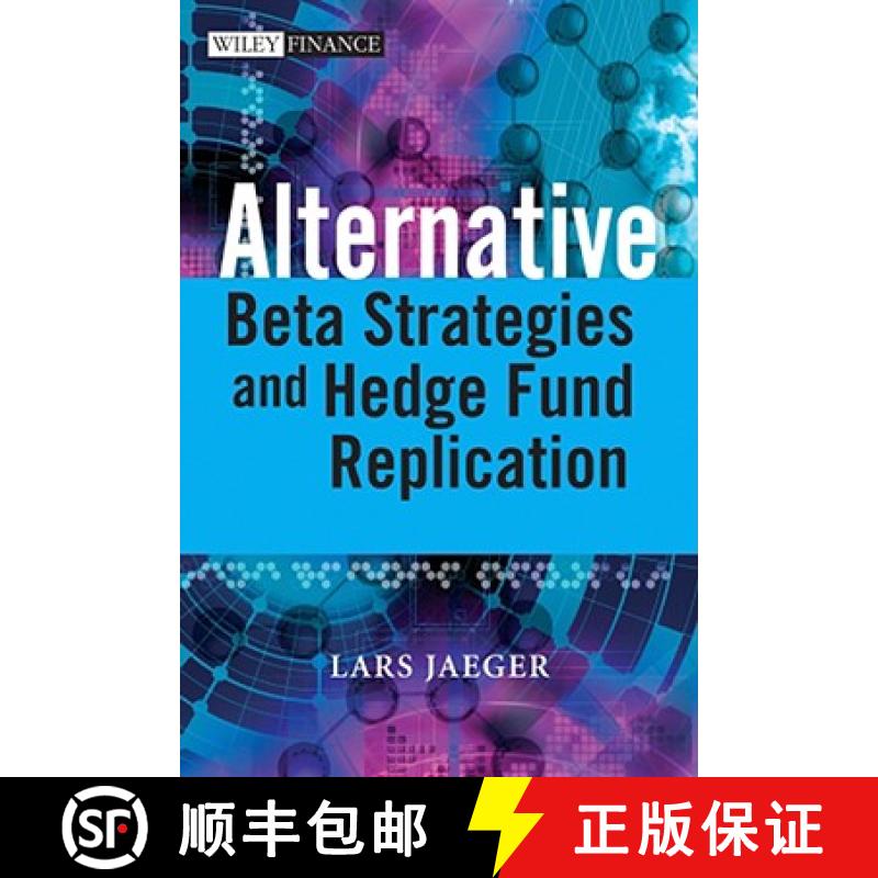 【3-4周达】Alternative Beta Strategies And Hedge Fund Replication [Wiley金融] [9780470754467]