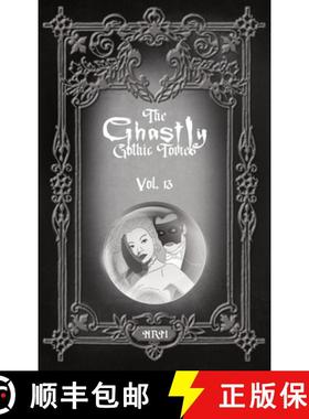 预订 The Ghastly Gothic Tomes Vol. 13 [9781965179161]