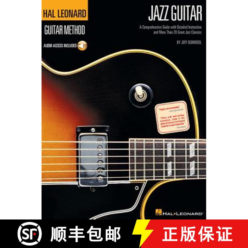 【4周达】Hal Leonard Guitar Method - Jazz Guitar: A Comprehensive Guide with Detailed Instruction and... [9780634001444]