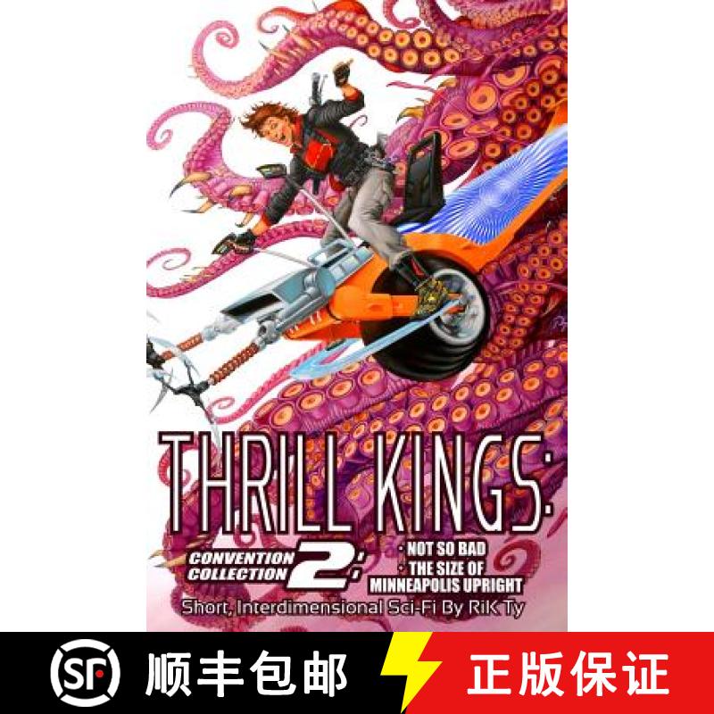 【3-4周达】Thrill Kings: Convention Collection 2: Short, Interdimensional Sci-Fi [9780997869521]
