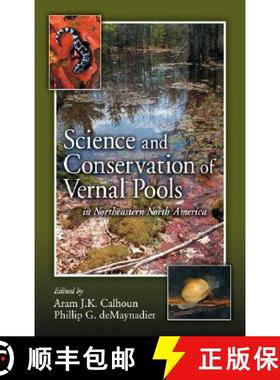 【3-4周达】Science and Conservation of Vernal Pools in Northeastern North America : Ecology and Conse... [9780849336751]