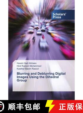 预订 Blurring and Deblurring Digital Images Using the Dihedral Group [9783330652293]
