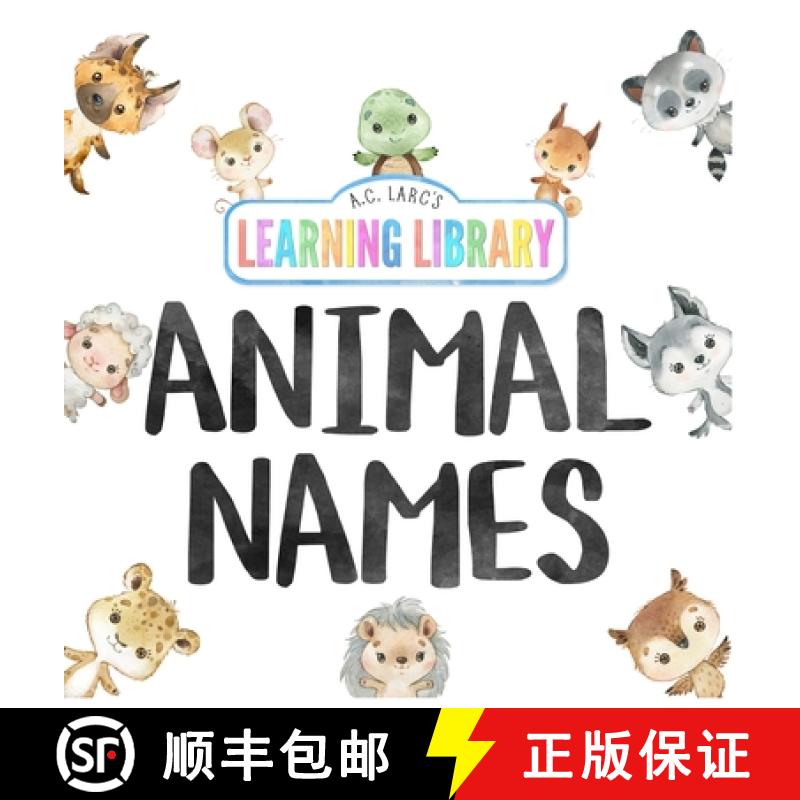预订 A.C. Larc's Learning Library Animal Names [9798988729280]