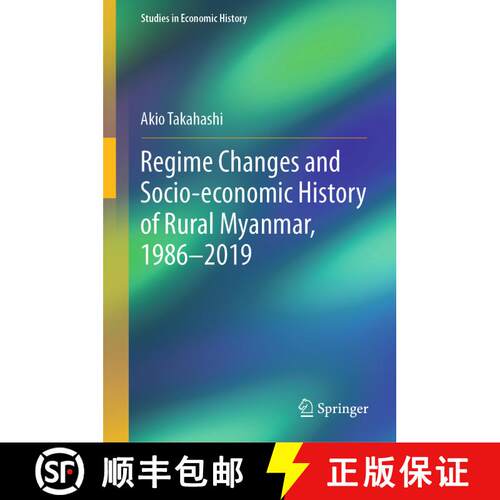 【3-4周达】精装 Socio-Economic History of Myanmar's Rural Villages and the Effects of Regime Changes [9789819932719]
