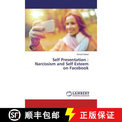 预订 Self Presentation : Narcissism and Self Esteem on Facebook [9786137436431]
