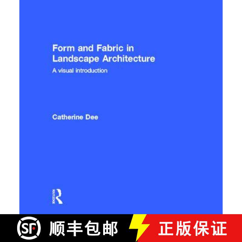 【3-4周达】Form and Fabric in Landscape Architecture: A Visual Introduction [9780415246378]