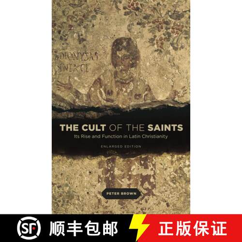 【3-4周达】The Cult of the Saints – Its Rise and Function in Latin Christianity, Enlarged Edition [9780226175263]