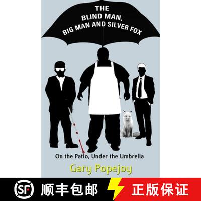 【3-4周达】The Blind Man, Big Man and Silver Fox: On the Patio Under the Umbrella [9781513646688]