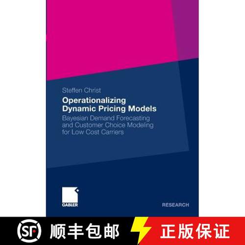 【3-4周达】Operationalizing Dynamic Pricing Models 2011 : Bayesian Demand Forecasting and Customer Ch... [9783834927491]