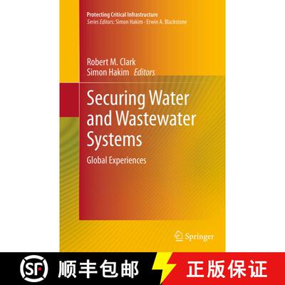 【3-4周达】Securing Water and Wastewater Systems : Global Experiences (Softcover reprint of the origi... [9783319344461]