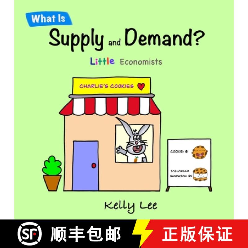 【2-3周达】What Is Supply and Demand?: Fundamental elements of most economics principles [9781954945081]