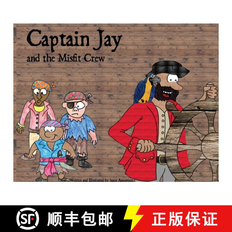 【2-3周达】Captain Jay and the Misfit Crew [9780692113028]