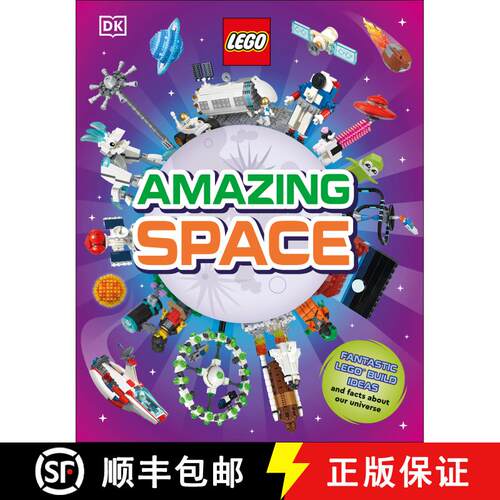 【3-4周达】精装 LEGO Amazing Space: Fantastic Building Ideas and Facts About Our Amazing Universe [9780744093131]