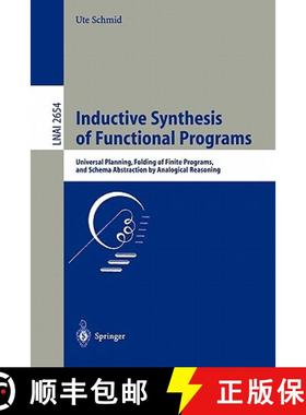 【3-4周达】Inductive Synthesis of Functional Programs  : Universal Planning, Folding of Finite Progra... [9783540401742]