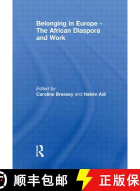【3-4周达】Belonging in Europe - The African Diaspora and Work: The African Diaspora and Work [9780415846219]