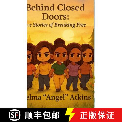 【3-4周达】精装 Behind Closed Doors: Stories of Pain, Courage, and Finding the Way Out [9781105927324]