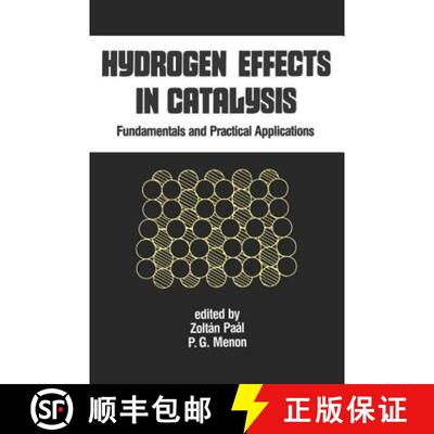 【3-4周达】精装 Hydrogen Effects in Catalysis : Fundamentals and Practical Applications [9780824777746]