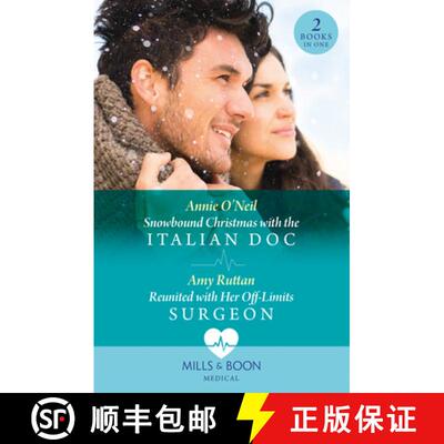 【3-4周达】Snowbound Christmas With The Italian Doc / Reunited With Her Off-Limits Surgeon: Snowbound... [9780263306217]