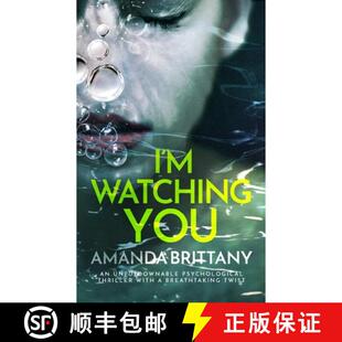 【3-4周达】I'M WATCHING YOU an unputdownable psychological thriller with a breathtaking twist [9781804055526]